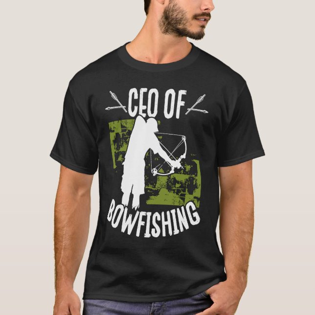 Camiseta Bowfisher CEO of Bowfishing Bowhunter Fisherman Hu (Anverso)