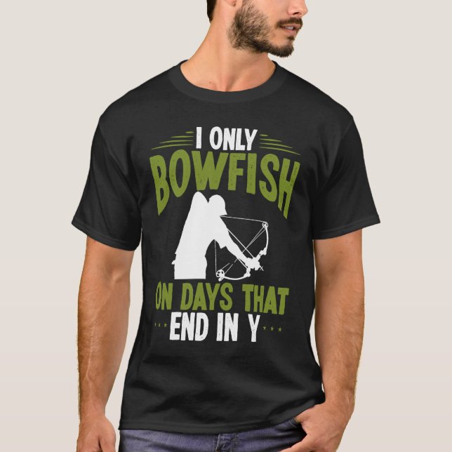 Camiseta Bowfisher on days end in y Bowfishing Bowhunter Fi (Anverso)
