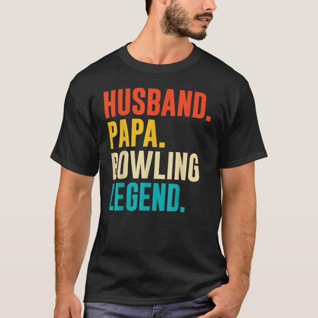 Camiseta Bowler Husband Papa Bowling Legend Father's Day (Anverso)