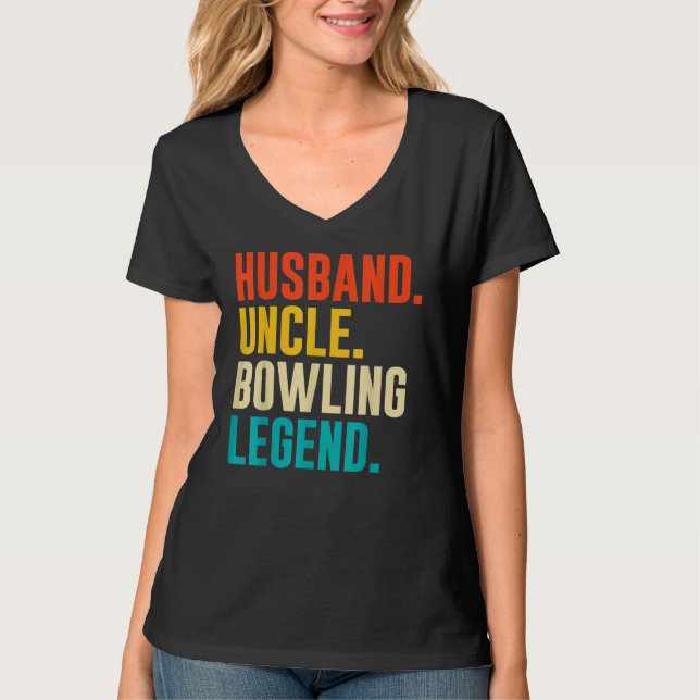 Camiseta Bowler Husband Uncle Bowling Legend Father's Day (Anverso)