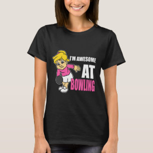 Camiseta Bowler Im Fabuloso En El Chica De Bowling Perfect