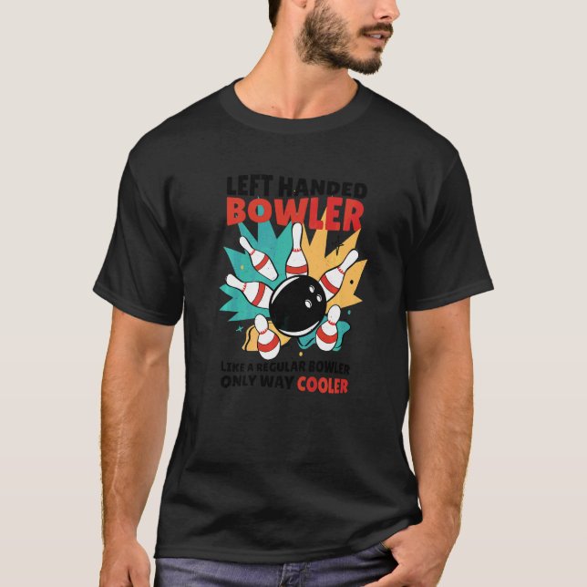 Camiseta Bowler Zurdo Como Un Bowler Regular Sólo Camino  (Anverso)