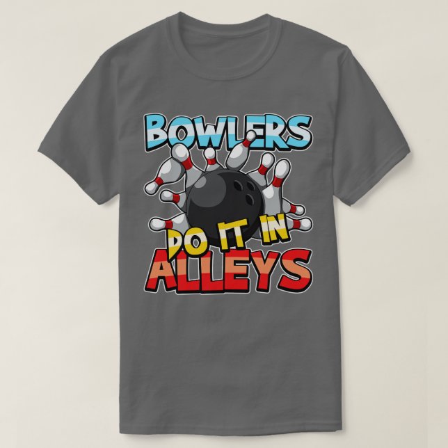 Camiseta Bowlers Lo Hace En La Idea De Regalo Del Equipo De (Diseño del anverso)
