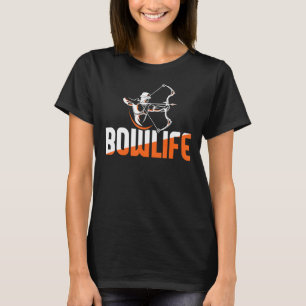 Camiseta Bowlife Archer Bowcazador Bowman Bowman Shootin