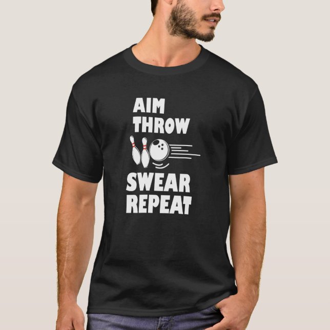 Camiseta Bowling Aim Throw Swear Repeat Bowler (Anverso)