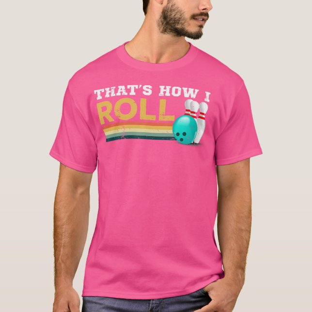 Camiseta Bowling Así es como yo rollo (Anverso)