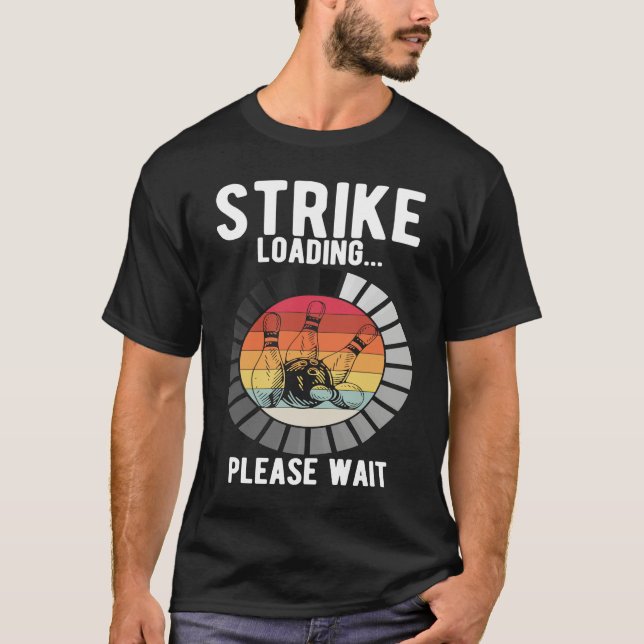 Camiseta Bowling Ball Pin Bowler Strike Bowling Fanatic Bow (Anverso)