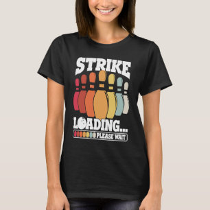Camiseta Bowling Ball Pin Bowler Strike Bowling Team Bowlin
