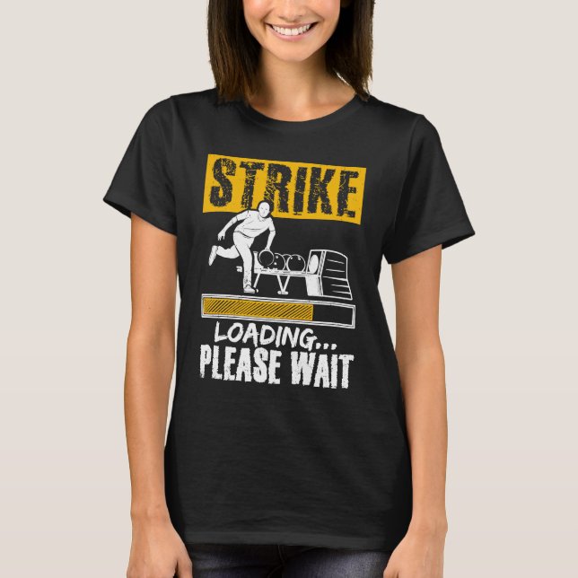 Camiseta Bowling Ball Pin Bowler Strike Team Bowling Alley  (Anverso)