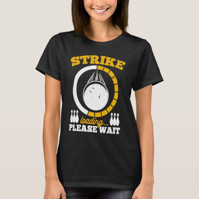 Camiseta Bowling Ball Pin Bowler Strike Team Bowling Alley  (Anverso)