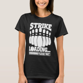 Camiseta Bowling Ball Pin Bowler Strike Team Bowling Alley 