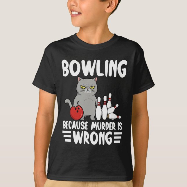 Camiseta Bowling Because Murder Is Wrong Funny Cat 1  (Anverso)