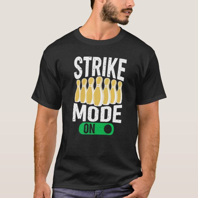 Camiseta Bowling Bowler Team Bowling Strike Mode On (Anverso)