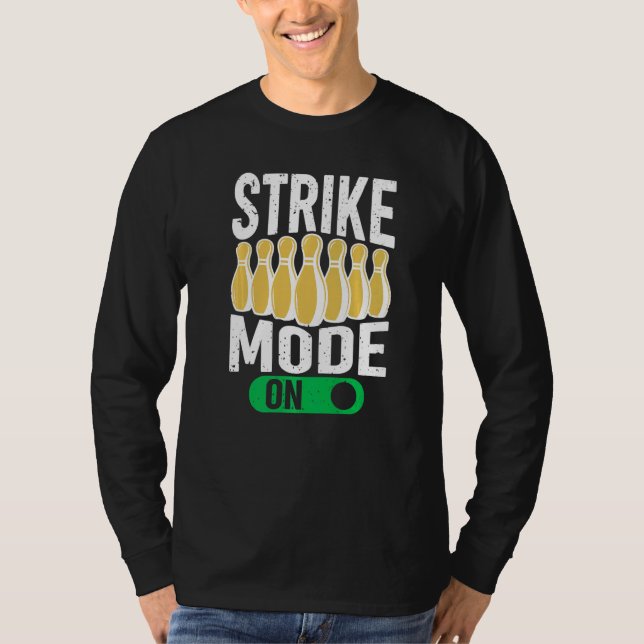 Camiseta Bowling Bowler Team Bowling Strike Mode On (Anverso)