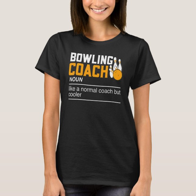 Camiseta Bowling Coach Noun   Bowls Bowling  Bowler (Anverso)