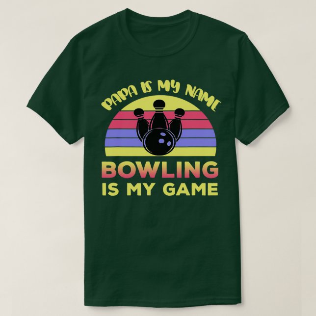 Camiseta Bowling Dad Bowling es mi deporte de juego T (Diseño del anverso)