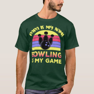 Camiseta Bowling Dad Bowling es mi deporte de juego T
