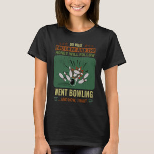 Camiseta Bowling Do What Love Money Follow Warm Bowling