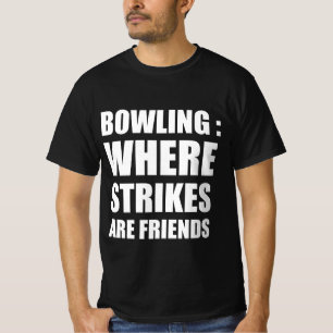 Camiseta Bowling : donde los huelgas son amigos