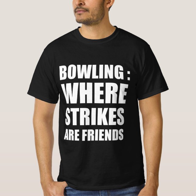 Camiseta Bowling : donde los huelgas son amigos (Anverso)