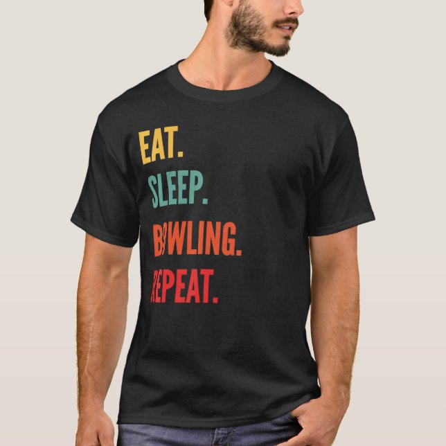 Camiseta Bowling Eat Sleep Bowling Repetir (Anverso)