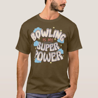 Camiseta Bowling es mi superpotencia
