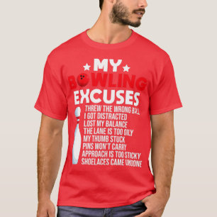 Camiseta Bowling Excusa Diversión Graciosa Para Bowlers T
