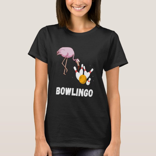 Camiseta Bowling Flamingo Bowling Pins Bowler Strike Bowlin (Anverso)