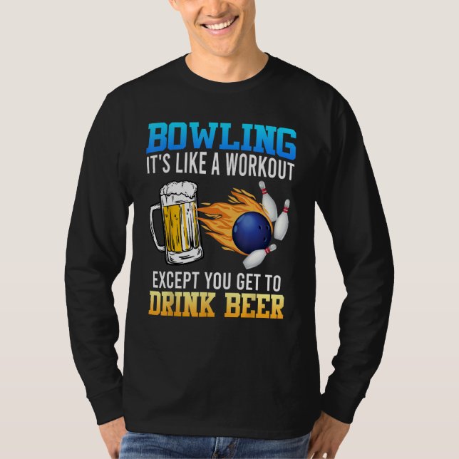 Camiseta Bowling It s like a Workout with Drinking Beer Bee (Anverso)