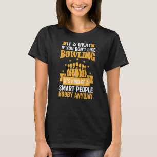 Camiseta Bowling It's Smart People Hobby Player Bowler Gra