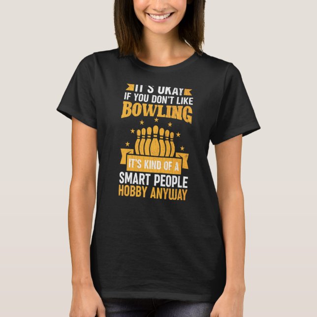 Camiseta Bowling It's Smart People Hobby Player Bowler Gra (Anverso)