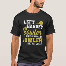 Camiseta Bowling Left Bowler Funny Leftie Strikes