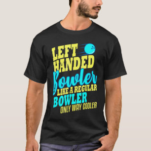 Camiseta Bowling Left Bowler Leftie