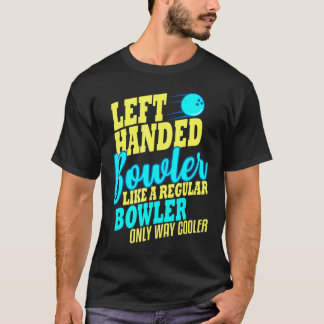 Camiseta Bowling Left Bowler Leftie