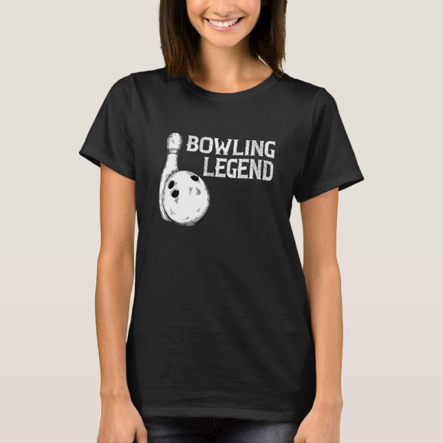 Camiseta Bowling Legend Strike Bowler Bowling Team Bowling  (Anverso)