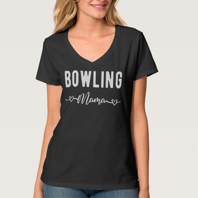 Camiseta Bowling Mama  Bowler Bowling   Bowling Mom (Anverso)