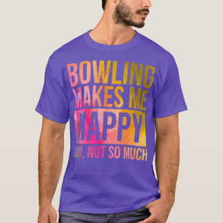 Camiseta Bowling me hace feliz en Watercolor T