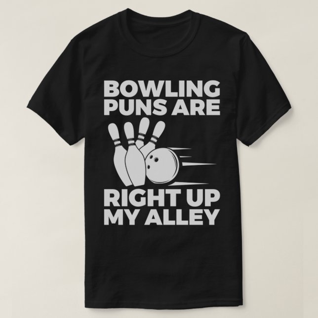Camiseta Bowling Pun Funny Gift Item para Bow T (Diseño del anverso)