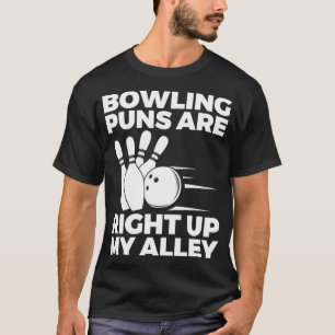 Camiseta Bowling Pun Funny Gift Item para Bow T