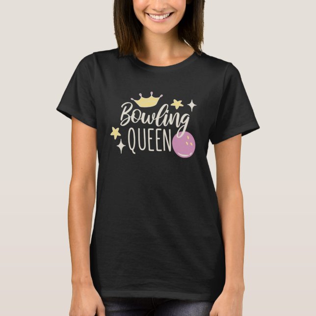 Camiseta Bowling Queen Bowling Ball and Bowling (Anverso)