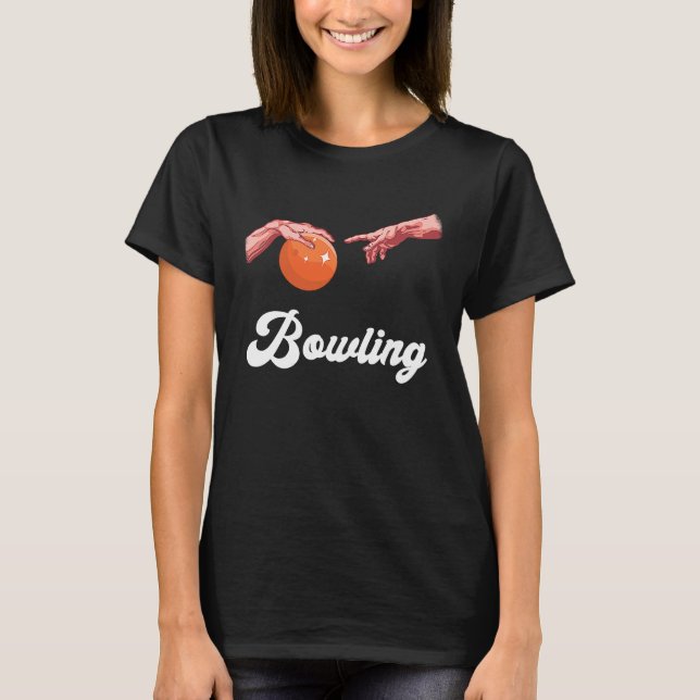 Camiseta Bowling Reaching Hands Bowling Ball Bowler Bowling (Anverso)