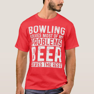 Camiseta Bowling Resuelve La Mayoría De Mis Problemas La Ce