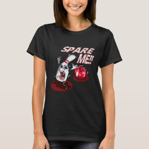 Camiseta Bowling Spare Me Bowling Ll Bowling Pin Strike Bow
