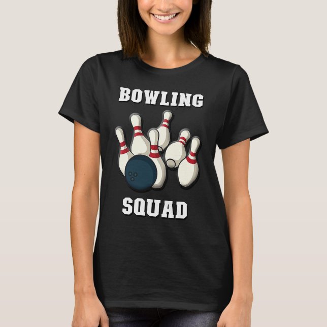 Camiseta Bowling Squad  Men & Women Players  Ten Pin Bowlin (Anverso)