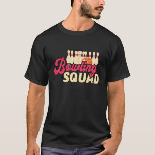 Camiseta Bowling Squad Strike Bowler Bowling Team Bowling B