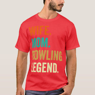 Camiseta Bowling Wife Mom Bowler Bowler Ball T