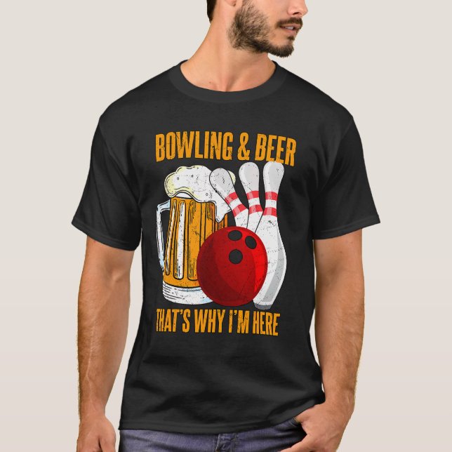 Camiseta Bowling Y Cerveza Por Eso Estoy Aquí Bowler (Anverso)