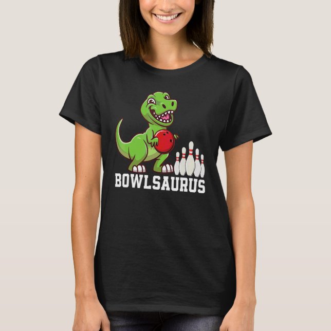 Camiseta Bowlosaurus Bowling Player Bowler Sports Graphic (Anverso)