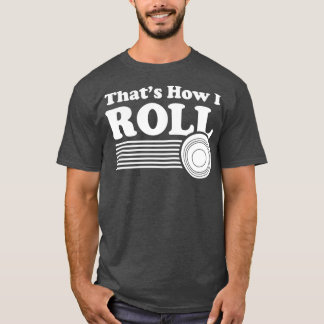 Camiseta Bowls Funny Lawn Bowling Para Hombres Y Mujeres Th