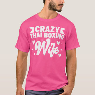 Camiseta Boxeador tailandés loco Boxeador tailandés Muay Bo